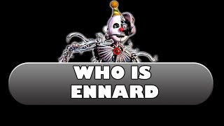 WHO IS Ennard FNAF sister location explained [upl. by Alahcim]