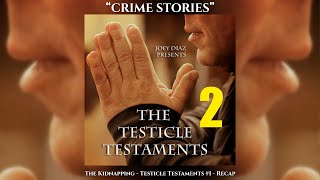 Track 1  Joey Diazs Testicle Testaments 2  Recap [upl. by Ethban]