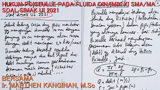 Hukum Poiseulle Pada Fluida Dinamik XI SMAMA quotSoal Simak UI 2021quot Bersama Marthen Kanginan [upl. by Azzil]