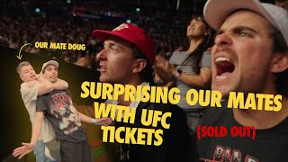 We surprised our mates with UFC tickets SOLD OUT [upl. by Ailssa]