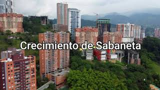 El Crecimiento de Sabaneta Antioquia [upl. by Delainey541]