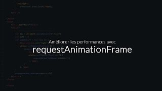 Tutoriel JavaScript  Optimisation des animations amp requestAnimationFrame [upl. by Brigid]