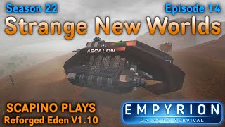 Scapino Plays Empyrion Reforged Eden V1 10 S22 E14 [upl. by Rother751]