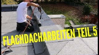 Dachdecker  Flachdacharbeiten Teil 5 [upl. by Agate]