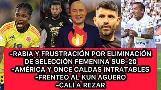 🔥 BERMÚDEZ SE DESPACHA IRA POR ELIMINACIÓN DE SUB 20  CAREO AL KUN AGUERO  AMERICA INTRATABLE [upl. by Hannie146]