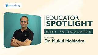 Educator Spotlight  Dr Mukul Mohindra Orthopedics Educator  Unacademy [upl. by Siffre]