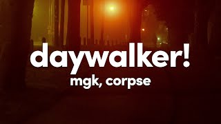 1 Hour Machine Gun Kelly CORPSE  DAYWALKER One Hour Loop [upl. by Sirronal]