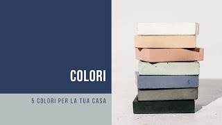 Scopri i 5 colori perfetti per la tua casa [upl. by Karlin]