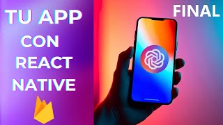 CREA TU PRIMER APP con React native y firebase  FINAL [upl. by Ataga]