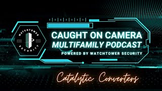 Caught On Camera  Episode 4  Catalytic Converters [upl. by Sert910]