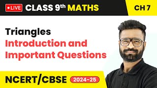 Triangles  Introduction and Important Questions  Class 9 Maths Chapter 7  CBSE 2024 live [upl. by Risley660]