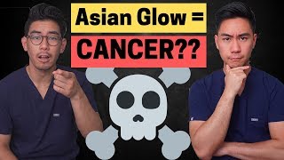 Asian Glow causes Cancer [upl. by Collen]