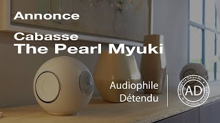 Cabasse The Pearl Myuki PREMIÈRE présentation MONDIALE [upl. by Corrianne392]