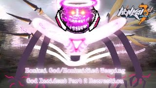 Read Desc The Honkaified Weeping GodHonkai God Incident Part 2 Recreation [upl. by Ainotna]