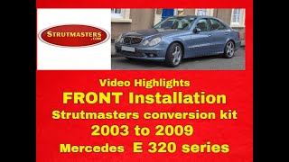 Front Installation Mercedes E320 Suspension Conversion Kit By Strutmasters [upl. by Anivlac465]