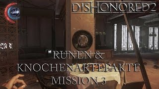 Dishonored 2 Guide Runen amp Knochenartefakte Mission 3 Die gute Frau Doktor [upl. by Dnomyar]