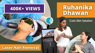 Laser Hair Removal  Ruhaanika Dhawan  Cutis Skin Solution [upl. by Eeluj]