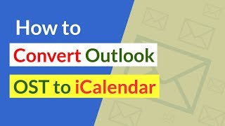 How to Convert Outlook OST to iCalendar ICS Files [upl. by Ecyak]