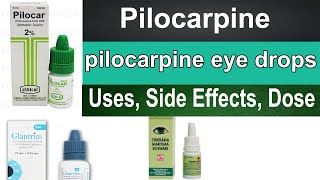 Pilocarpine  ophthalmic solution eye drops 1 2 3 pharmacology  Uses Side effects Dosage [upl. by Vershen]