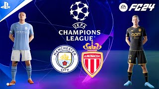 FC 24  Manchester city VS AS Monaco  UEFA Champions League Full Match  PS4™ [upl. by Accalia]