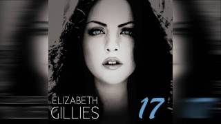 Elizabeth Gillies  quot17quot  EP [upl. by Eiramanig]