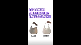 Cómo Limpiar tu Bolso de Cuero Blanco Fácilmente en Casa Shorts lavar accesorios [upl. by Haidebez]