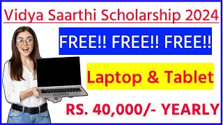 FREE Laptop Scholarships 2024  Vidya Saarthi Scholarship  Scholarship for College Students 2024 [upl. by Alemap]