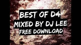 Best Of D4  Mixed By DJ Lee [upl. by Aierdna]