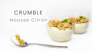 Crumble de Mousse Légère au Citron amp Mascarpone [upl. by Llertnad]