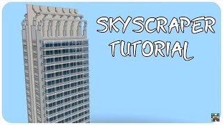 How to Build a Modern Skyscraper in Minecraft  Minecraft Modern Skyscraper Tutorial [upl. by Ahsetal979]