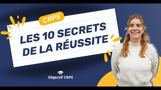 CRPE  Les 10 secrets de la réussite au CRPE [upl. by Patsy]