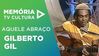 Gilberto Gil  Aquele Abraço [upl. by Olegnaed]