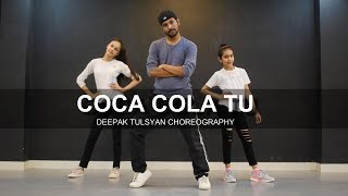 COCA COLA TU  Deepak Tulsyan Choreography  Dance Cover  Luka Chuppi  Tony Kakkar [upl. by Ree]