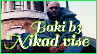 BAKI B3  NIKAD VISE  AUDIO OFFICIAL [upl. by Sirromal]