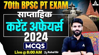 70th BPSC PT 2024  70th BPSC Weekly Current Affairs Class by Rahul Sir 46 [upl. by Annuhsal]