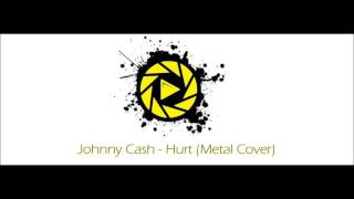 Johnny Cash  Hurt Metal Cover [upl. by Araiet]