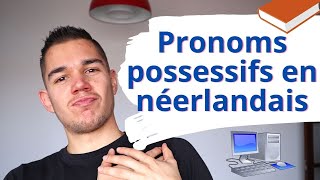 Pronoms possessifs en néerlandais  👉🏼 Apprendre le néerlandais pour débutants 🇳🇱😎 [upl. by Xonnel]