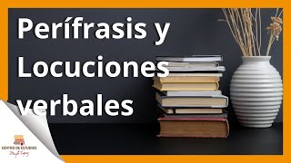 PERÍFRASIS Y LOCUCIONES Verbales ► Aprende a distinguirlas [upl. by Saduj]