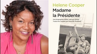 Helene Cooper quotMadame la Présidente Une biographie dEllen Johnson Sirleafquot [upl. by Brena]