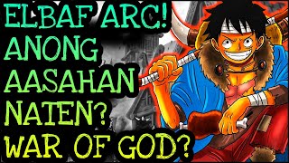 ELBAF ARC MALAPIT NA I CHAPTER 1092  One Piece Tagalog Analysis [upl. by Seuqirdor]