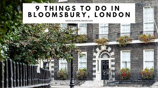 9 THINGS TO DO IN BLOOMSBURY LONDON  Russell Square  British Museum  Bloomsbury Group  Pubs [upl. by Aggi400]