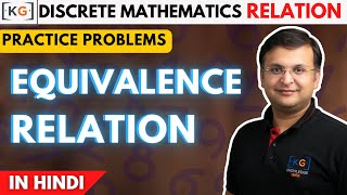 212  Practice problems on Equivalence Relation in Discrete Mathematics in HINDI [upl. by Inaniel]