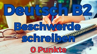 Telc Prüfung Deutsch B2 Beschwerde schreiben ✎  0 Punkte  Deutsch lernen und schreiben [upl. by Amerd237]