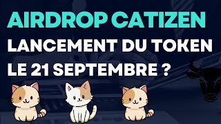 CATIZEN  AIRDROP LE 21 SEPTEMBRE  telegram mantle airdrop tonblockchain catizen [upl. by Jael]