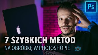 SZYBKIE I ŚWIETNE metody na obróbkę Photoshopie  Poradnik Photoshop [upl. by Ecirtac]