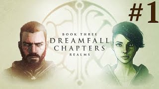 Dreamfall Chapters Book Three  Realms Walkthrough part 1 [upl. by Adla]