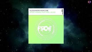 Alessandra Roncone  What Makes You Feel Alive Extended Mix FSOE [upl. by Schreibman]