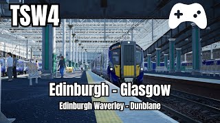 TSW4KEdinburgh  Glasgow  Edinburgh Waverley  Dunblane [upl. by Muryh]