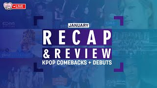 RECAP amp REVIEW Our Favorite Kpop Comebacks and Debuts of January 2024 [upl. by Randa]