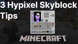 Minecraft 3 Hypixel Skyblock Tips [upl. by Wendin]